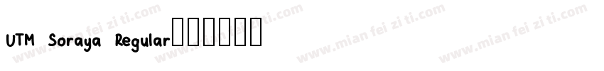 UTM Soraya Regular字体转换